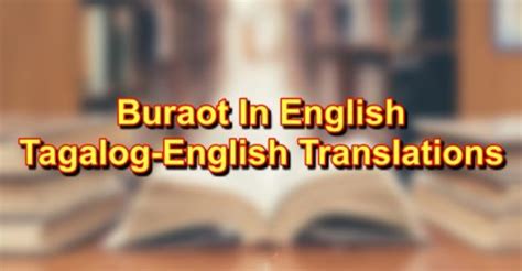 muryot in english|Buraot In English: Tagalog to English Translations! .